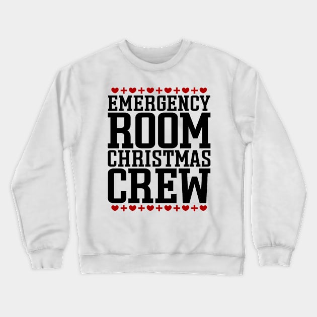 Emergency Room Christmas Crew Crewneck Sweatshirt by colorsplash